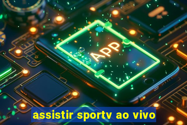 assistir sportv ao vivo